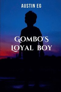 bokomslag Gombo's Loyal Boy