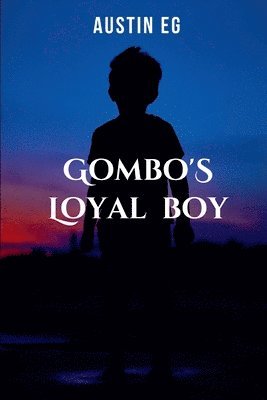 Gombo's Loyal Boy 1