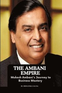 bokomslag The Ambani Empire