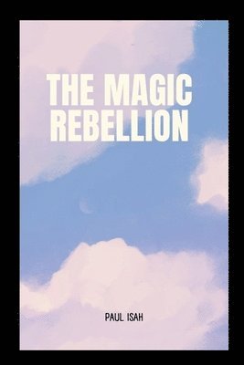 bokomslag Magic Rebellion