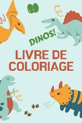 Dinos! Livre de Coloriage 1