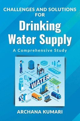 Challenges and Solutions for Drinking Water Supply 1