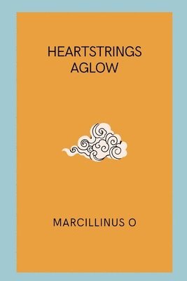 bokomslag Heartstrings Aglow