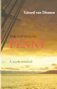 bokomslag The illusion of Penny: A myth revisited