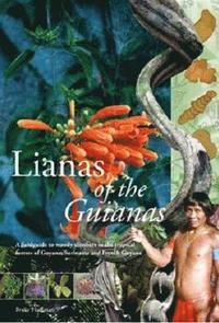 bokomslag Lianas of the Guianas