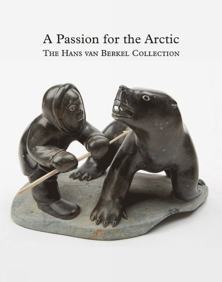 Cunera Buijs, Cunera Buijs, Bernadette Driscoll Engelstad - Passion for the Arctic, Inbunden