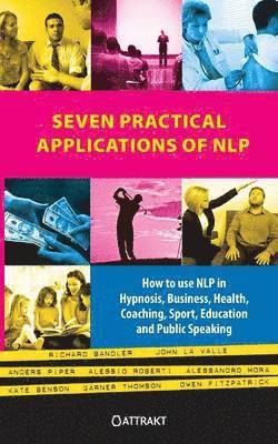 Richard Bandler, John La Valle, Kate Benson - Seven Practical Applications of NLP, Häftad