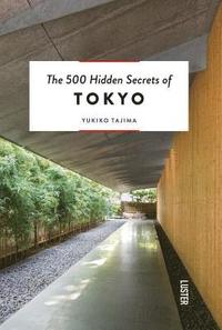 bokomslag The 500 Hidden Secrets of Tokyo