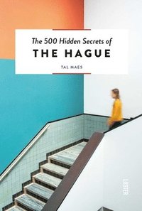 bokomslag The 500 Hidden Secrets of the Hague