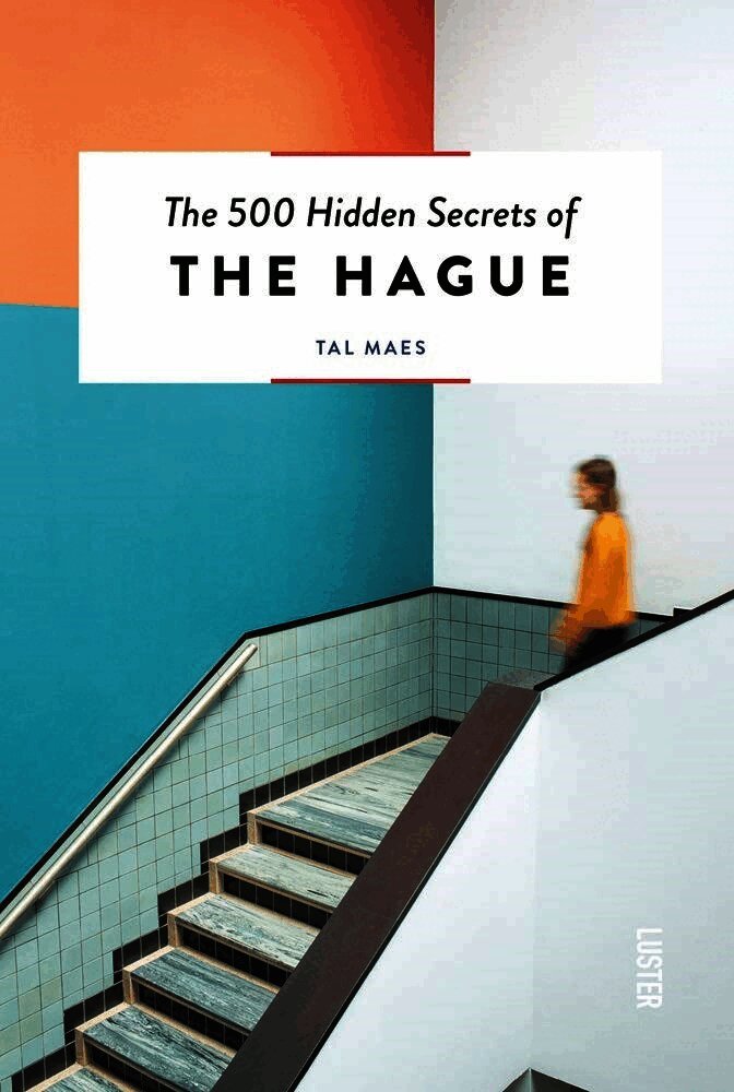 500 Hidden Secrets of Hague