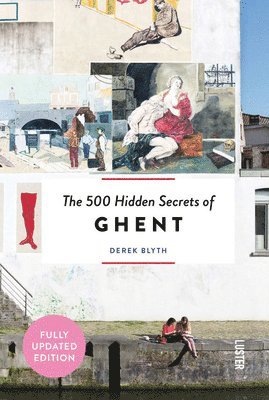 Blyth, D: 500 Hidden Secrets of Ghent