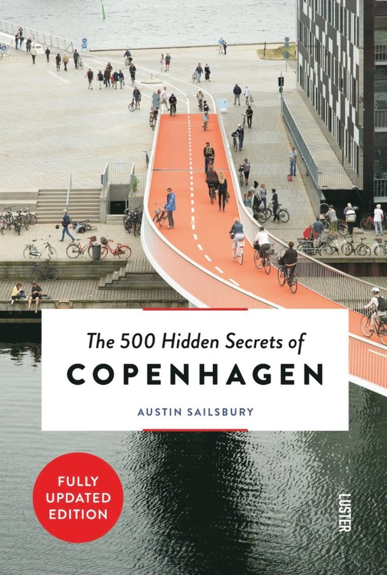 Austin Sailsbury - 500 Hidden Secrets of Copenhagen, Häftad