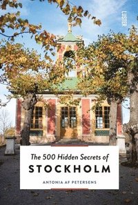 bokomslag The 500 Hidden Secrets of Stockholm