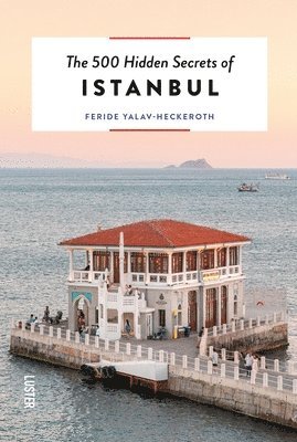 bokomslag The 500 Hidden Secrets of Istanbul