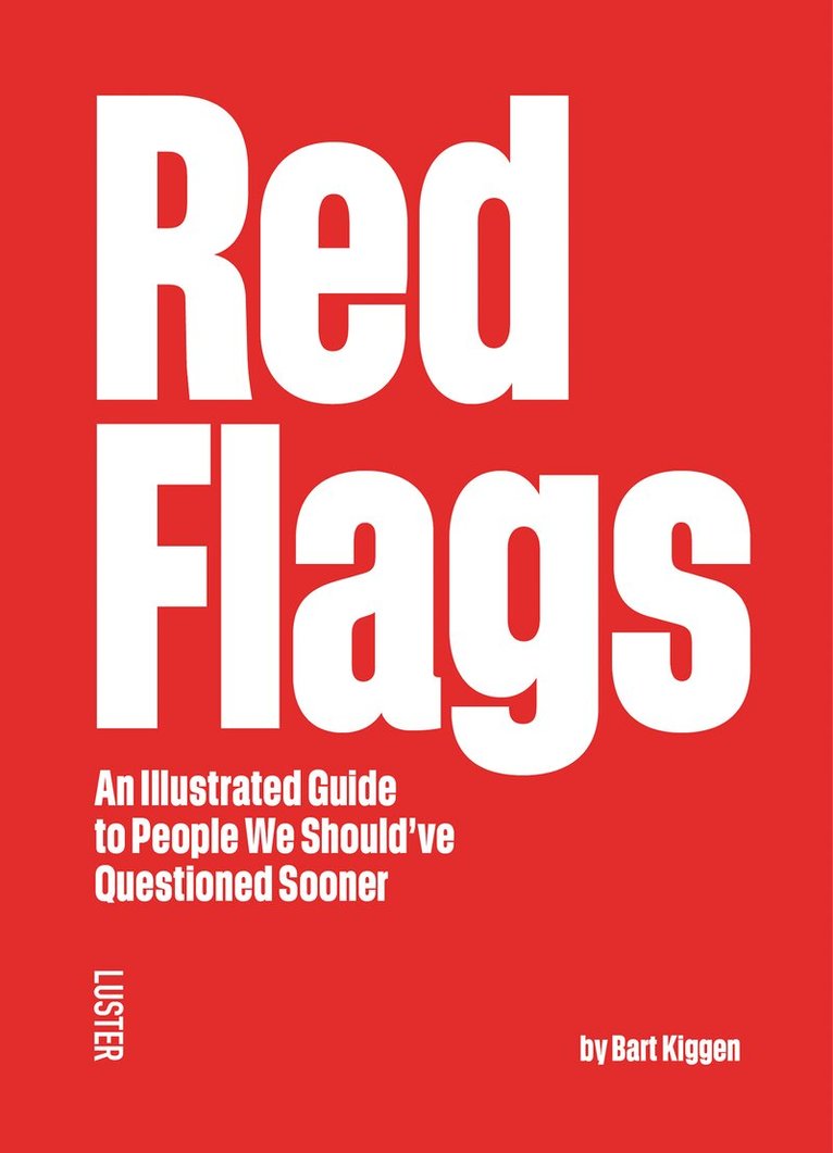 Bart Kiggen - Red Flags, Häftad