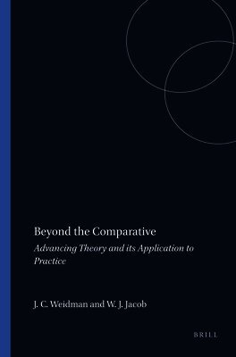 John C. Weidman, W. James Jacob - Beyond the Comparative, Häftad