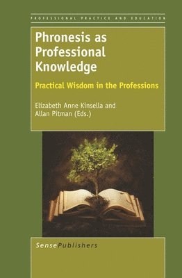 Phronesis as Professional Knowledge 1