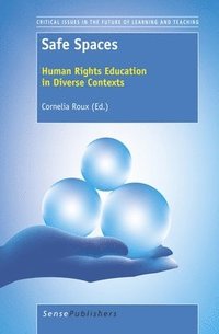 bokomslag Safe Spaces: Human Rights Education in Diverse Contexts