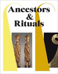 bokomslag Ancestors & Rituals