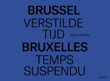 bokomslag Brussel, Verstilde Tijd - Bruxelles, Temps Suspendu