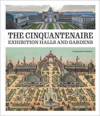 The Palace and Gardens of the Cinquantenaire 1