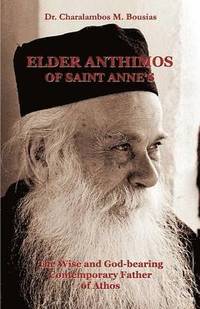 bokomslag Elder Anthimos Of Saint Anne's