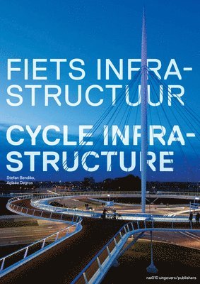 Cycle Infrastructure, Häftad