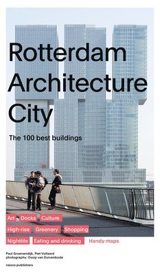 Paul Groenendijk, Piet Vollaard - Rotterdam Architecture City, Häftad