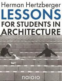 bokomslag Herman Hertzberger - Lessons for Students in Architecture