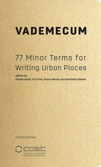 bokomslag Vademecum - 77 Minor Terms for Writing Urban Spaces