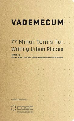 Vademecum - 77 Minor Terms for Writing Urban Spaces 1