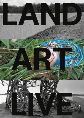 Mariska Van Den Berg, Martine Van Kampen - Land Art Live, Häftad