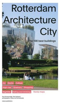 bokomslag Rotterdam Architecture City - The 100 Best Buildings