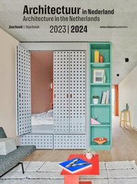 bokomslag Architecture in the Netherlands: Yearbook 2023 / 2024