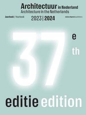 Architecture in the Netherlands: Yearbook 2023 / 2024 1