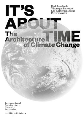 It's About Time - The Architecture of Climate Change 1