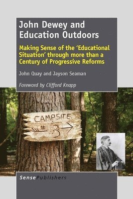 bokomslag John Dewey and Education Outdoors