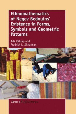 bokomslag Ethnomathematics of Negev Bedouins' Existence in Forms, Symbols and Geometric Patterns