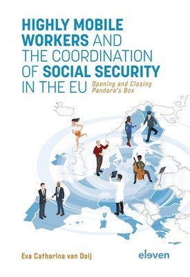 bokomslag Highly Mobile Workers and the Coordination of Social Security in the EU
