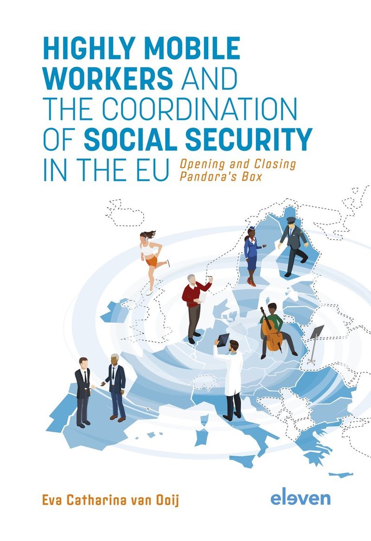Eva Catharina van Ooij, Eva Van Ooij - Highly Mobile Workers and the Coordination of Social Security in the EU, Inbunden