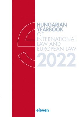 bokomslag Hungarian Yearbook of International Law and European Law 2022