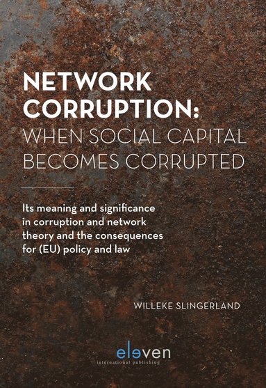 bokomslag Network Corruption: When Social Capital Becomes Corrupted