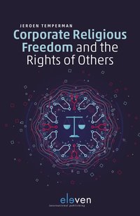 bokomslag Corporate Religious Freedom and the Rights of Others