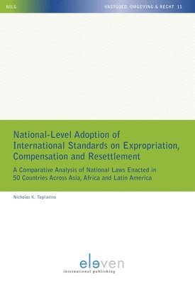 National-Level Adoption of International Standards on Expropriation,  Compensation and Resettlement 1