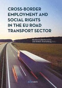bokomslag Cross-Border Employment and Social Rights in the EU Road Transport Sector
