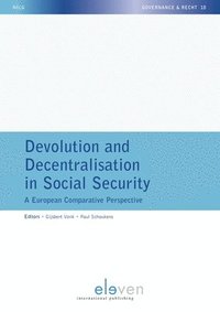 bokomslag Devolution and Decentralisation in Social Security