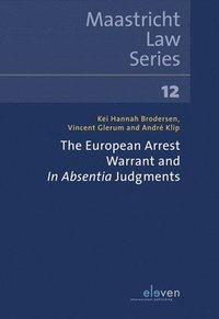 bokomslag The European Arrest Warrant and In Absentia Judgments