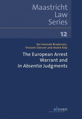 The European Arrest Warrant and In Absentia Judgments 1