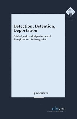 Detection, Detention, Deportation 1