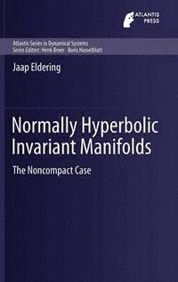 bokomslag Normally Hyperbolic Invariant Manifolds